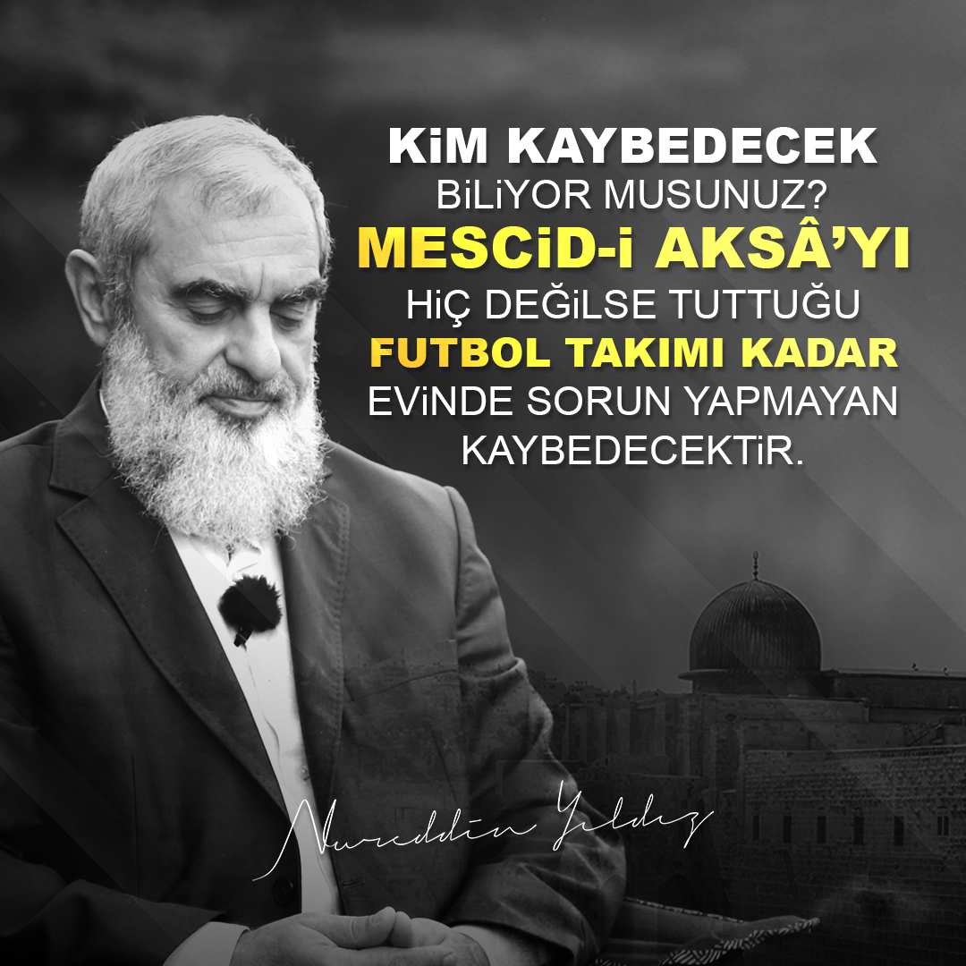 KİM KAYBEDECEK BİLİYOR MUSUNUZ?
MESCİD-İ AKSÂ'YI HİÇ DEĞİLSE TUTTUĞU FUTBOL TAKIMI KADAR
EVİNDE SORUN YAPMAYAN KAYBEDECEKTİR!

| Nureddin Yıldız

🔗youtube.com/shorts/evFTb_6…