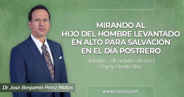 GCarpaCatedral's tweet photo. Mirando al Hijo del Hombre levantado en alto para salvación en el Día Postrero
Dr. José Benjamín Pérez
Sábado, 7 de octubre de 2023
Cayey, Puerto Rico

YouTube: https://t.co/9YjQ6bXwAp https://t.co/v6k3GYklBH