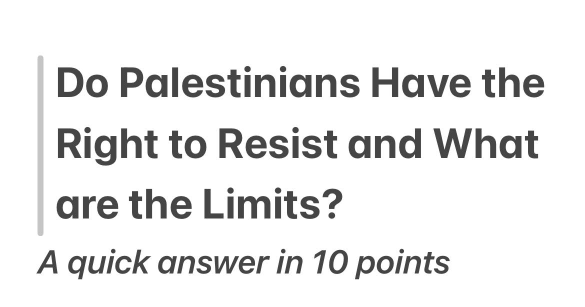 Do #Palestinians Have the Right to #Resist and What are the Limits? 

A quick answer in 10 points: 🧵