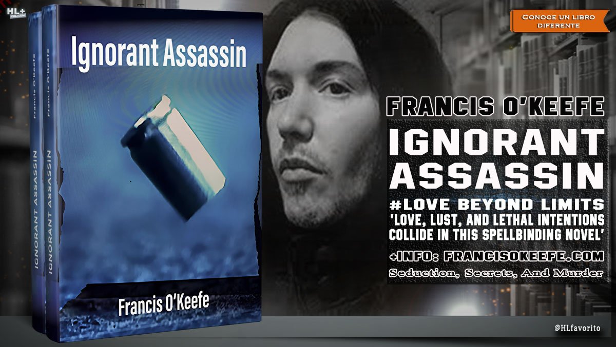authors_ol's tweet photo. "An affair that challenges conventions, with a deadly twist that defies imagination."
Ignorant Assassin by Francis O'Keefe. @SnapeyWapey
https://t.co/AXTU4dhWHn
https://t.co/R0NzP01iQR
#UnthinkablePlot #HypnoticIntrigue @wh2r_ol @fiction_ol @bookslafayette https://t.co/OobIHewIQQ