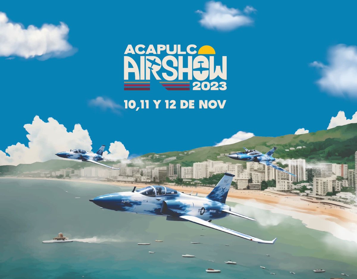 ¡Es oficial! ✈️ del 11 al 12 de Noviembre se realizará el #AirShow en #Acapulco 👌☀️😍