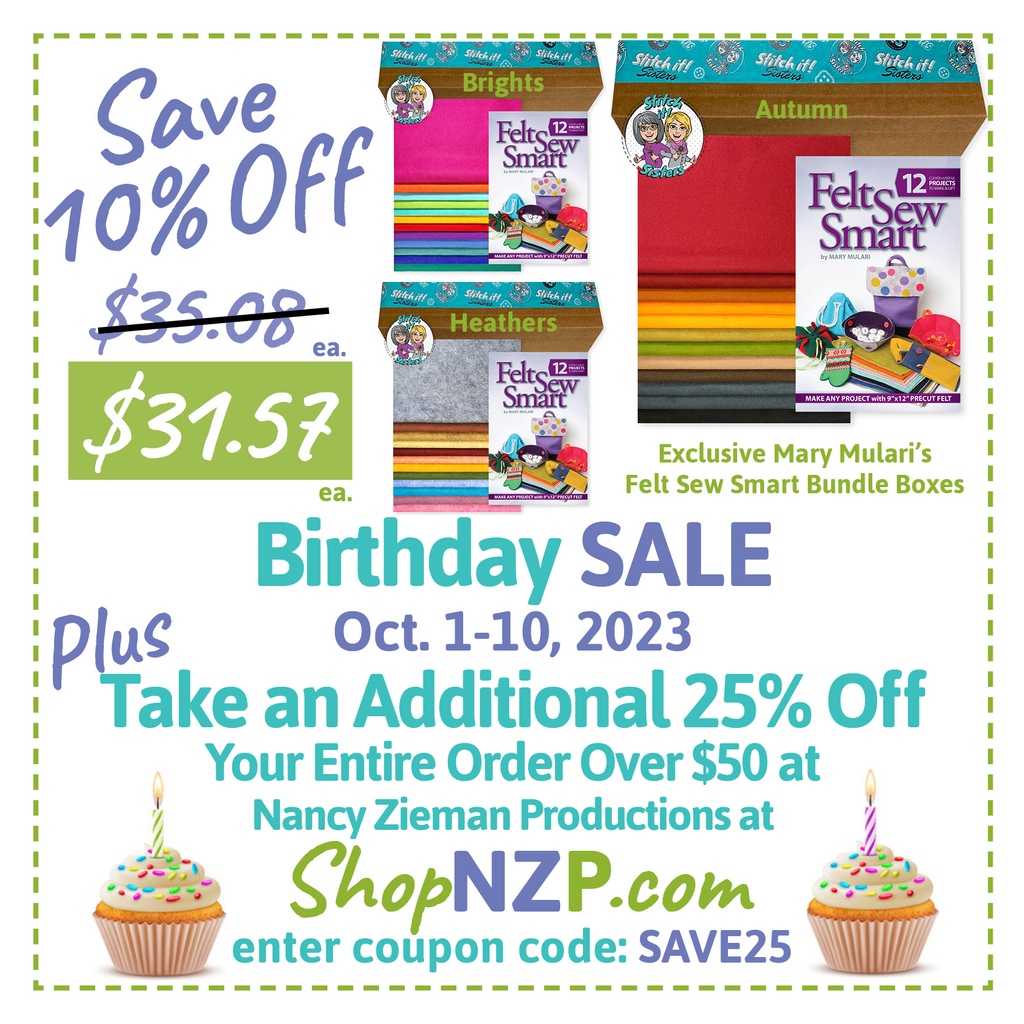 🧁 Double Discount Birthday SALE Alert! Save 10% Off Exclusive Felt Sew Smart WoolFelt Sewing Project Bundle Boxes + PLUS Take an Extra 25% Off Orders over $50! Enter code SAVE25 at ShopNZP.com.

#NZPBlog #MaryMulari #WoolFelt #BirthdaySale #StitchitSisters #ShopNZP