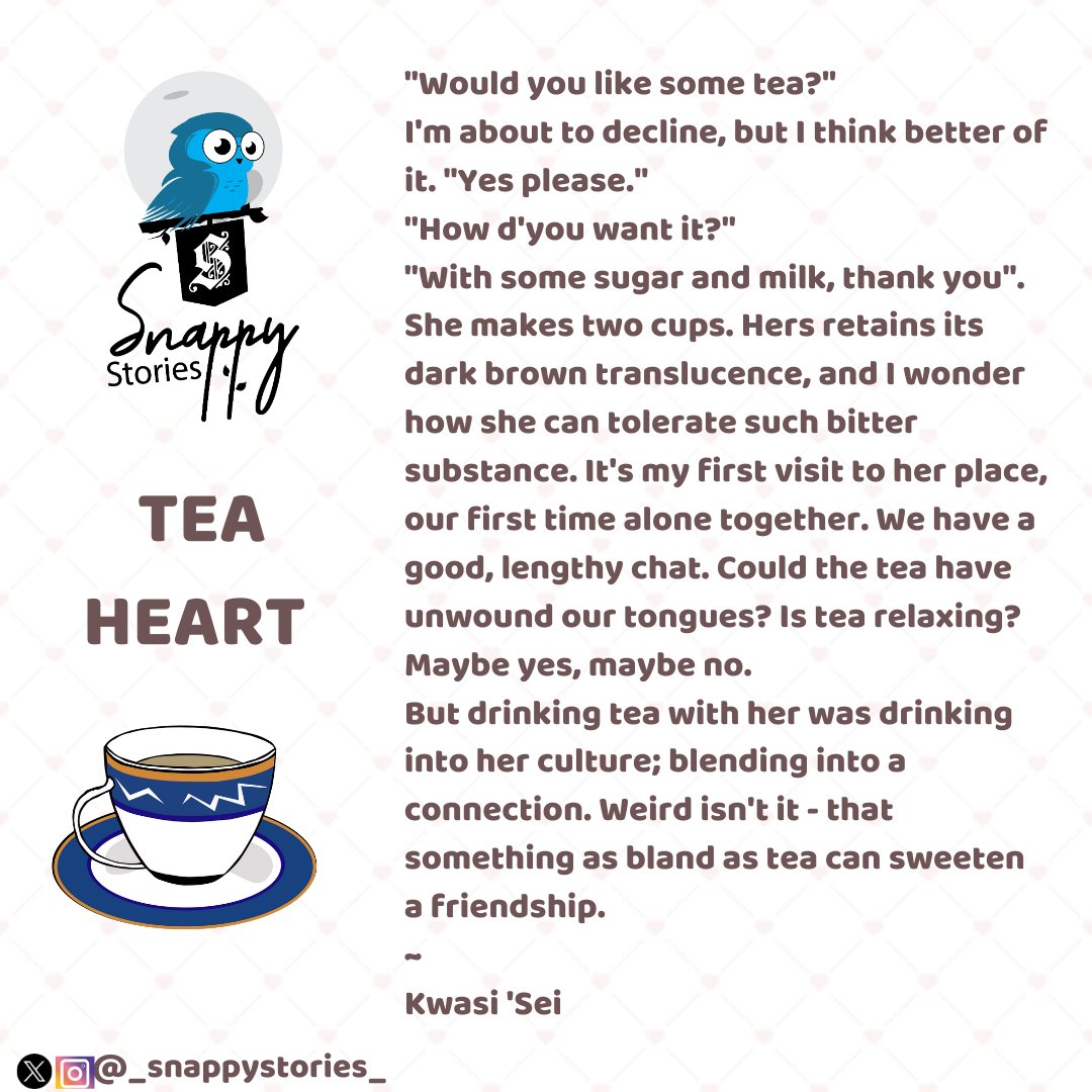 The little things that connect us ... #snappystories #kwasisei #tealover #tealoversoftwitter #writingcommunity #writersnetwork #writersofafrica #writersoftwitter #writersofcolor #connection #love #literature