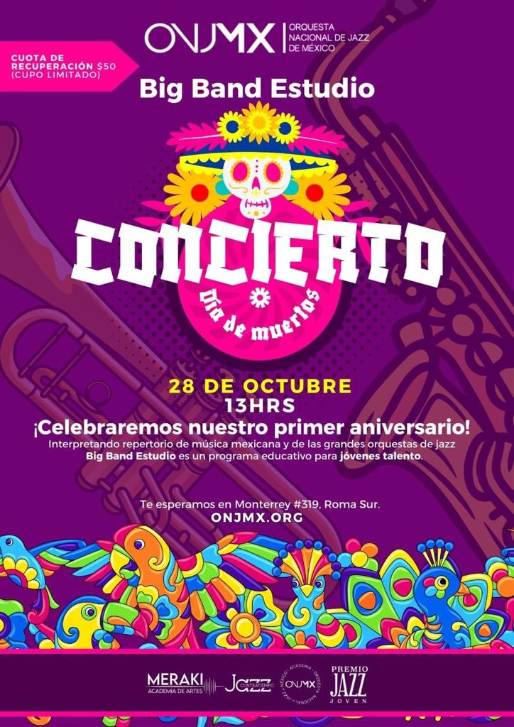 ¡Cumplimos un año de la Big Band Estudio #ONJMX (programa educativo para jóvenes talento de la Orquesta Nacional de Jazz de México) y vamos a celebrarlo con un gran concierto! 

Nos vemos este próximo 28 de octubre a las 13Hrs.
Cupo limitado.
Síguenos en onjmx.org