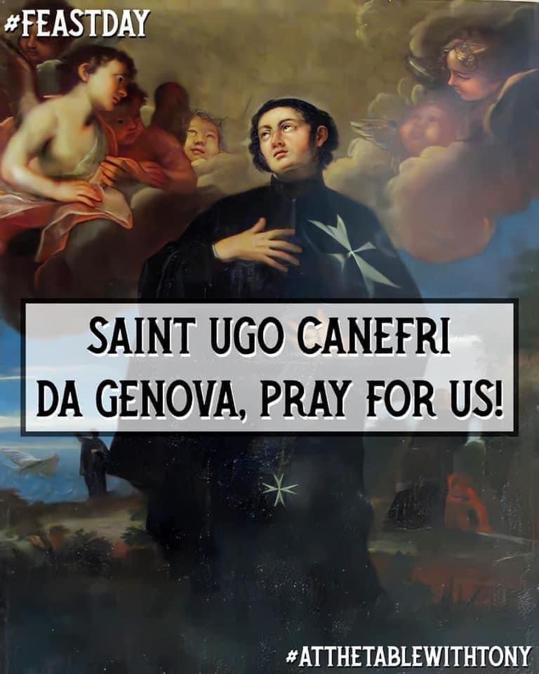 Saint Ugo Canefri da Genova, pray for us!  He was a Crusader in his early years before joining the Knights of Malta, where he cared for the sick at the hospital of the Commenda di San Giovanni di Pré in #Genova, Italy. #FeastDay #AtTheTableWithTony