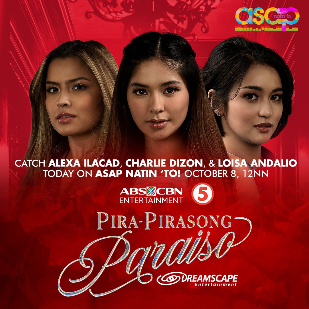 Catch Alexa Ilacad, Charlie Dizon, and Loisa Andalio today on #ASAPNatinTo, October 8, Sunday, 12NN! ❤️‍🩹 🔪 

#PiraPirasongParaiso, tuwing Lunes hanggang Biyernes 3:00PM at tuwing Sabado 2:30PM sa Kapamilya Channel, Kapamilya Online Live, TV5, A2Z, at iWantTFC.