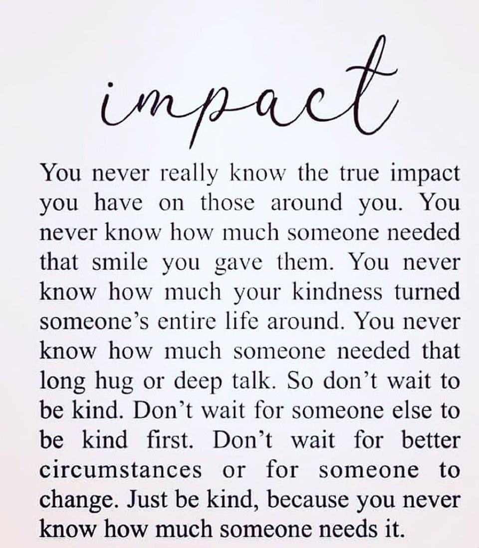 #impact #kindness