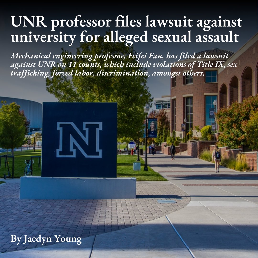 NevadaSagebrush's tweet photo. UNR mechanical engineering professor, Feifei Fan, has filed a lawsuit against UNR alleging sexual assault from senior professors, “sex slavery,” sex trafficking, amongst others. 

Read here: https://t.co/arphE0qfE6 https://t.co/Cw1ZIZ0xGc