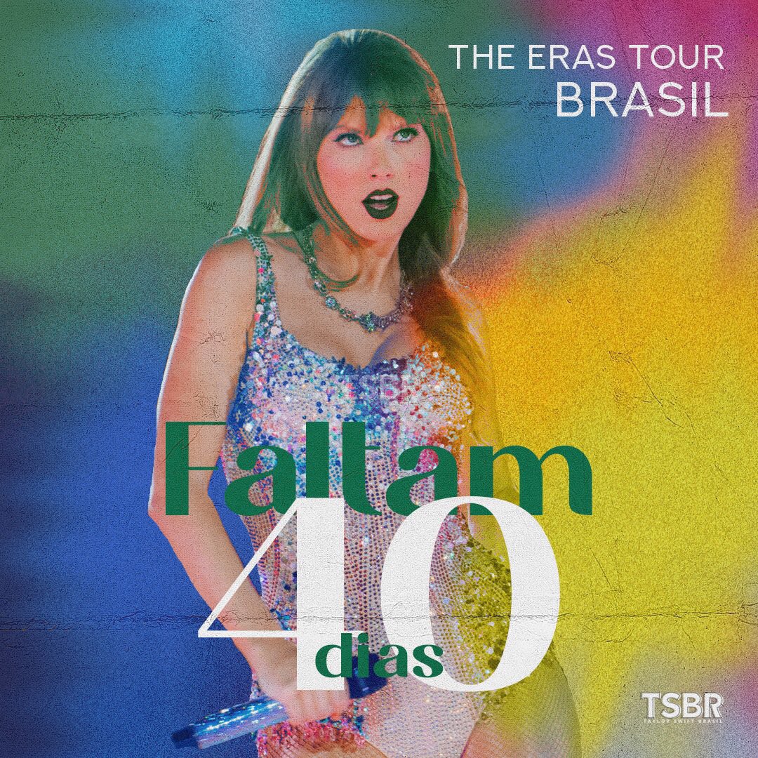 Faltam apenas 40 DIAS para a chegada da “The Eras Tour” no Brasil! 🇧🇷