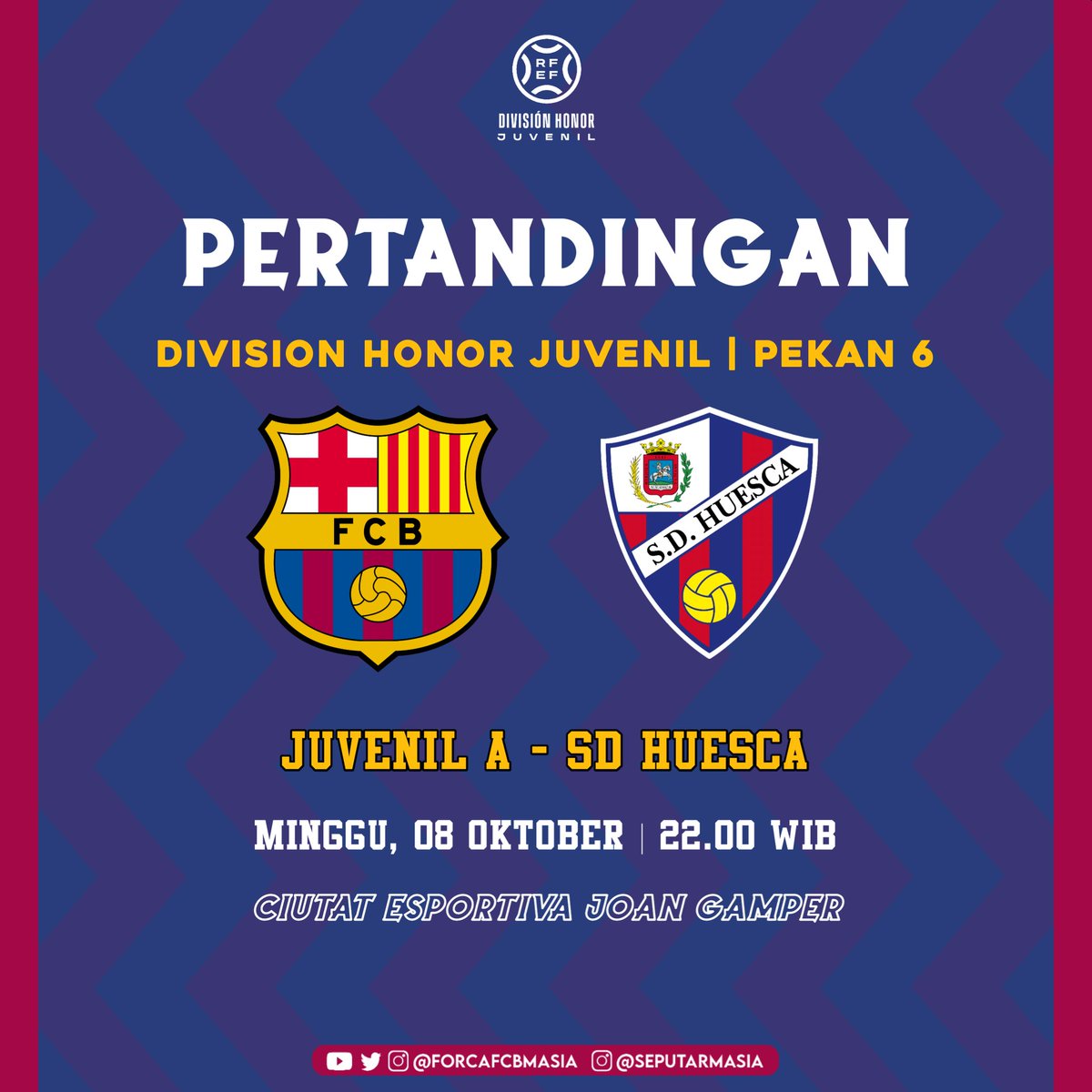 ⚽PERTANDINGAN⚽

🏆Divisio Honor Juvenil G3

📢DHJ Grup 3 | Pekan 6
🚩Juvenil A vs SD Huesca
📆08/10 - 22.00 WIB
🏟️Ciutat Esportiva Joan Gamper

#FCBMasia #FCBlive #divisionhonorjuvenil #LaMasiaIndonesia #BanggaDenganAkademi