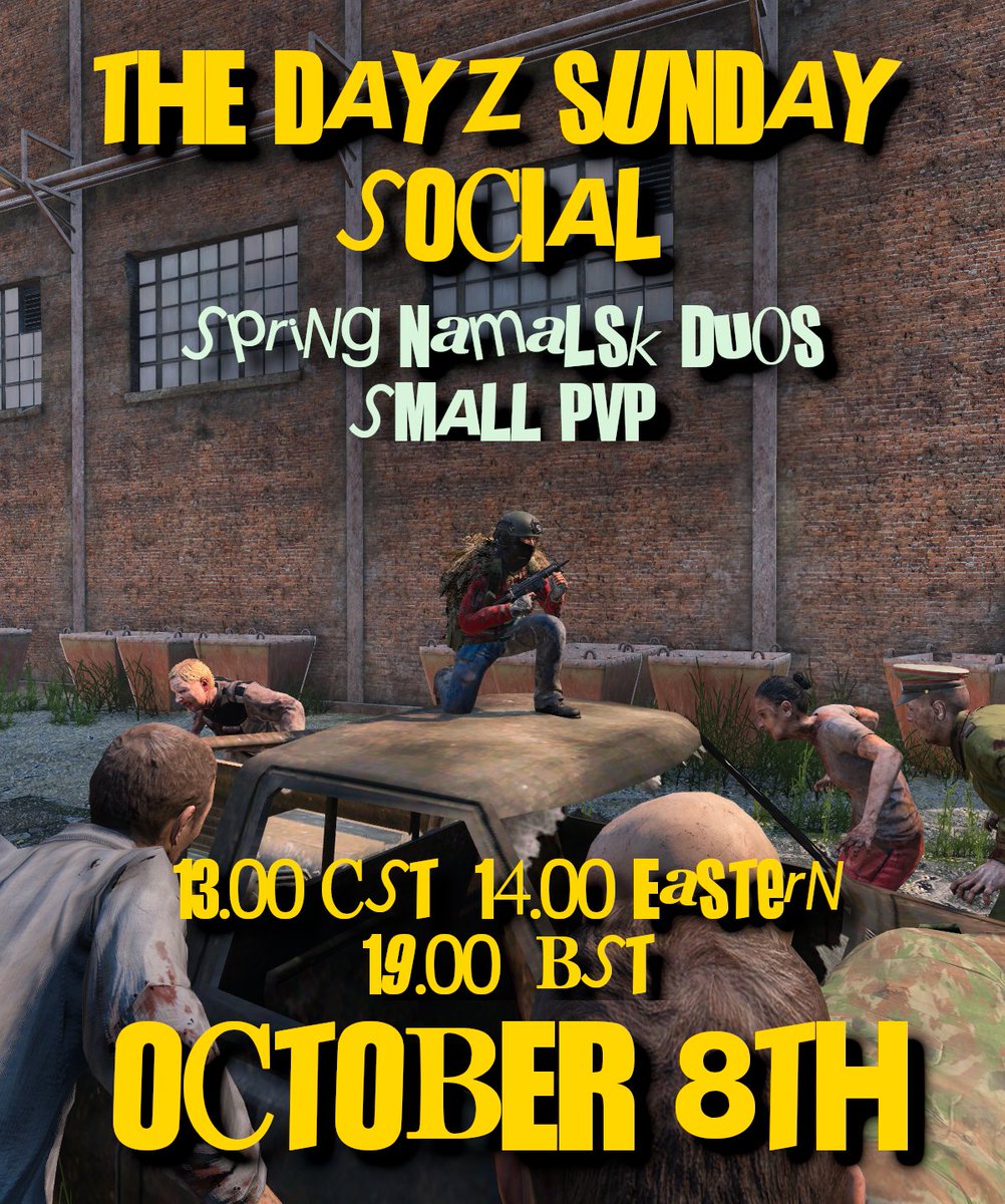 Today / Tonight! 🥳 #DayZ