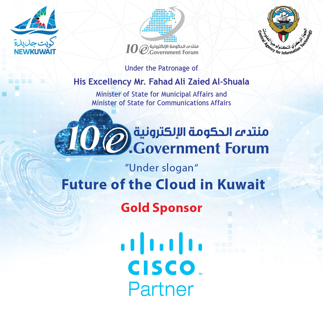razeneventskw's tweet image. Our thanks and appreciation to Cisco Partner for their invaluable Gold sponsorship of EGOV10
الشكر والتقدير  Cisco Partnerلرعايتهم الذهبية القيمة لمنتدى الحكومة الإلكترونية العاشر
#kfhgroup #OracleMiddleEast #stc_kwt #burganbankgroup #Zain #SolutionsZak