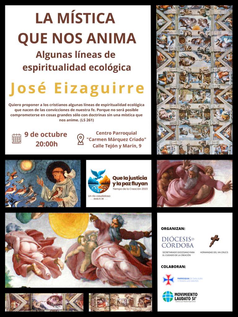 CONFERENCIA “Los Lunes del Via Crucis” Mañana lunes a las 20:30 h en el Centro Parroquial Carmen Márquez Criado “La mística que nos anima. Algunas líneas de espiritualidad ecológica” por @jmeizaguirre @latrinidadp @diocesiscordoba @MovLaudatoSi