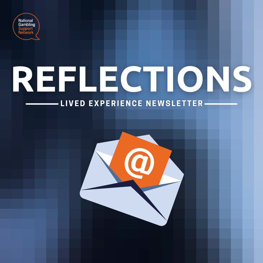 The latest edition of Reflections, a lived experience newsletter, is out now! Reflections is by and for people with lived experience of gambling harm across the National Gambling Support Network: ow.ly/Rhu350PTWik