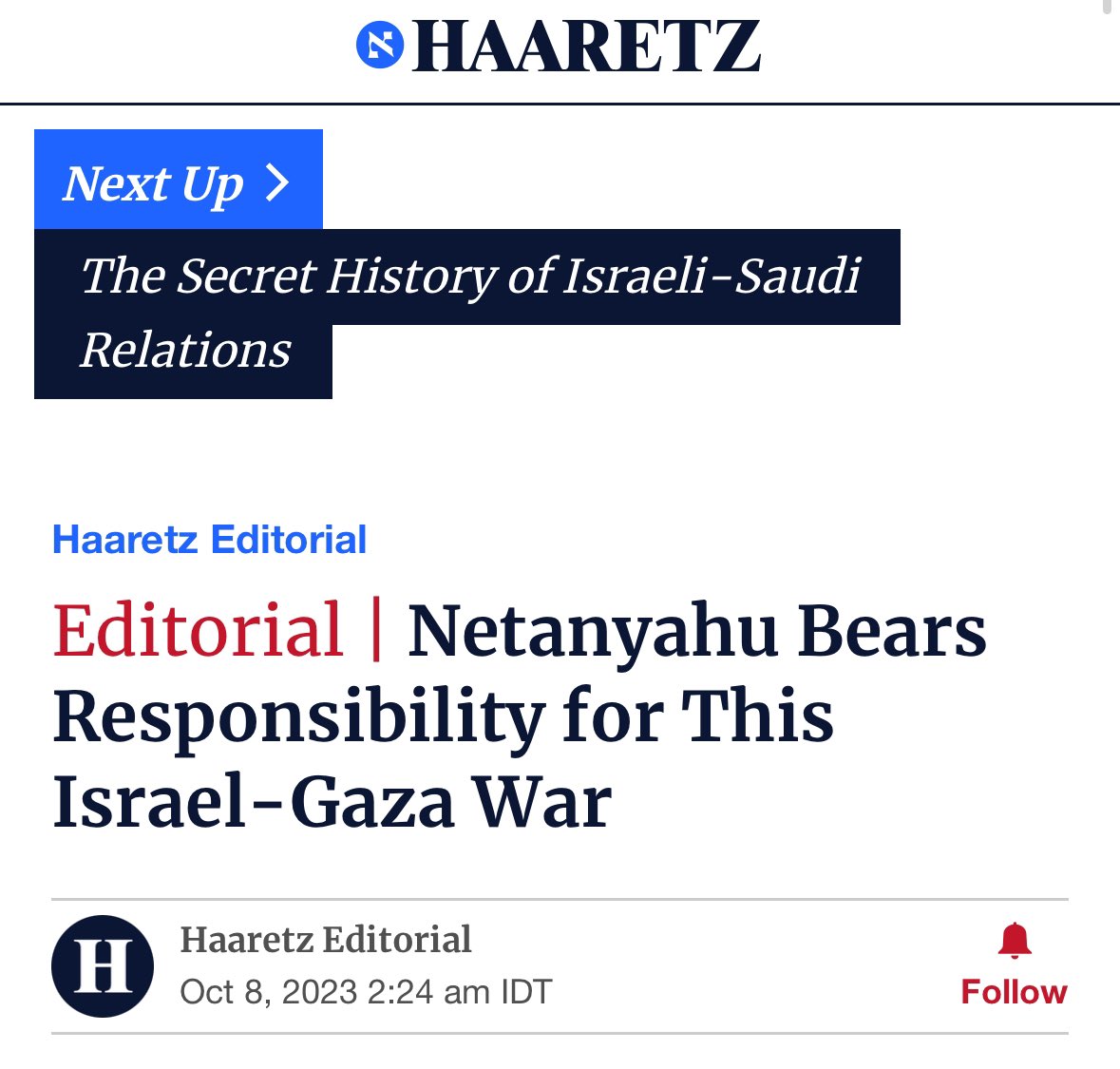 Haaretz ha pubblicato un attacco del suo board editoriale contro Netanyahu che inizia così: 

“Il disastro che si è abbattuto su Israele durante la festività di Simchat Torah è chiaramente responsabilità di una sola persona: Benjamin Netanyahu. 

Il primo ministro, che si è