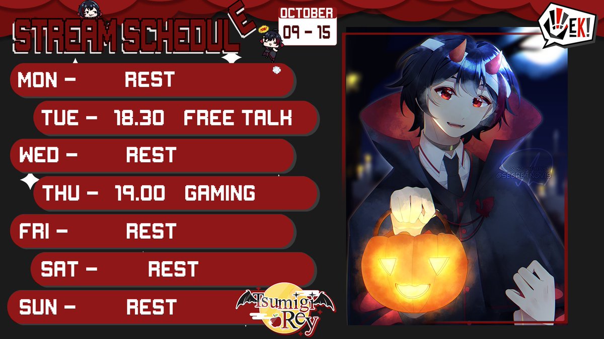 UrLocalVampaiah's tweet photo. 【Schedule】
09 - 15 October 2023

【Stream】     
YouTube ➣https://t.co/vB89EsnhgT

【Tags】     
General : #TsumigiRey
Fanart : #Tsumart
Fantag : #Reyog https://t.co/fgilDKB2Nj