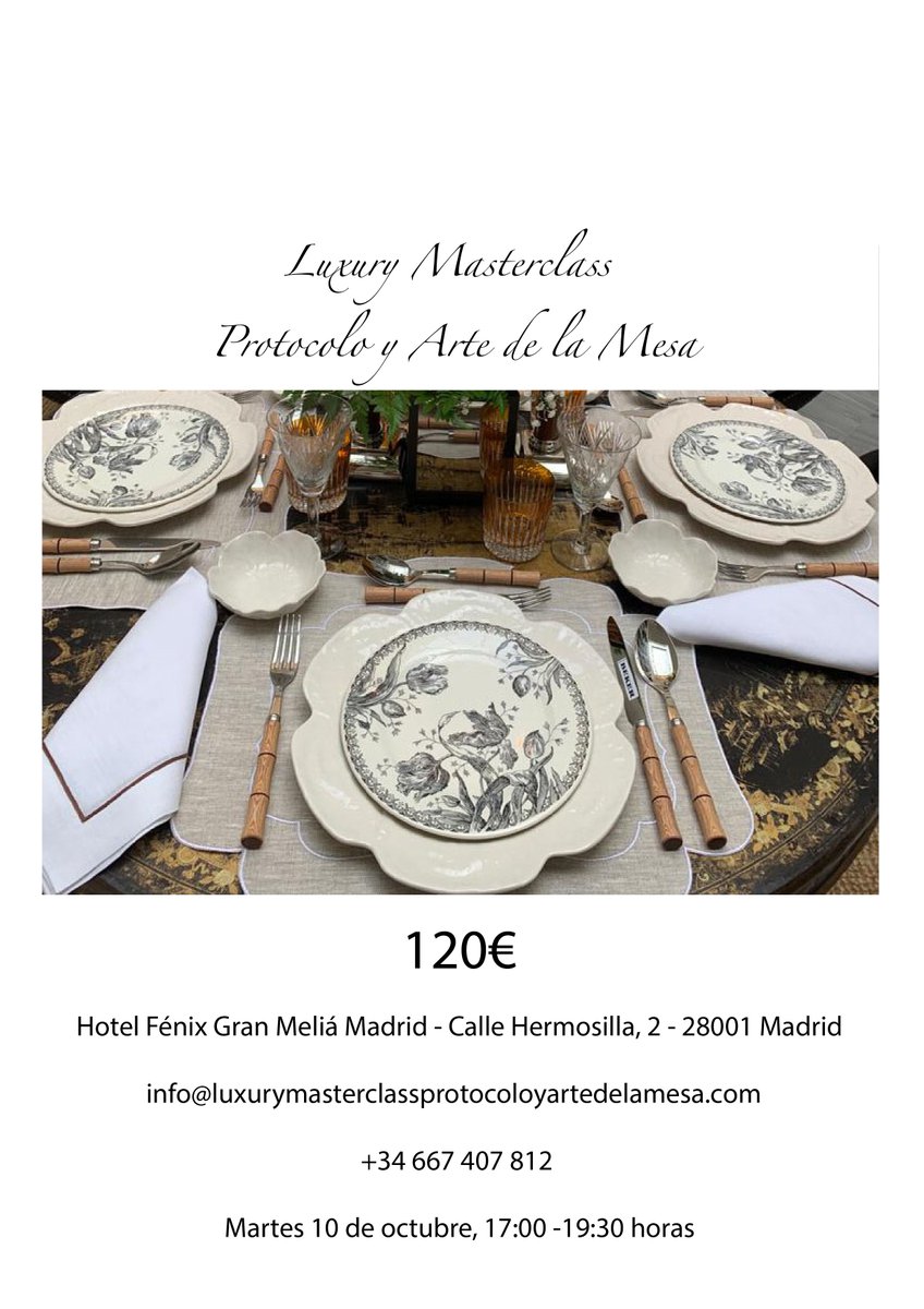 EscribanoVictor's tweet photo. Luxury Masterclass Protocolo y Arte de la Mesa, el 10 de octubre, organizada por #ÁngelesSánchez en el@HotelFenixGM  https://t.co/FTOSACwBi7 https://t.co/TsXJi7OUWd