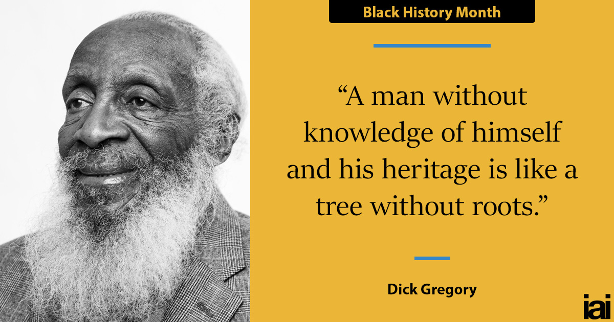 “A man without knowledge of himself and his heritage is like a tree without roots.” – Dick Gregory #QuoteOfTheDay #DickGregory Check out more #BigIdeas at iai.tv/player