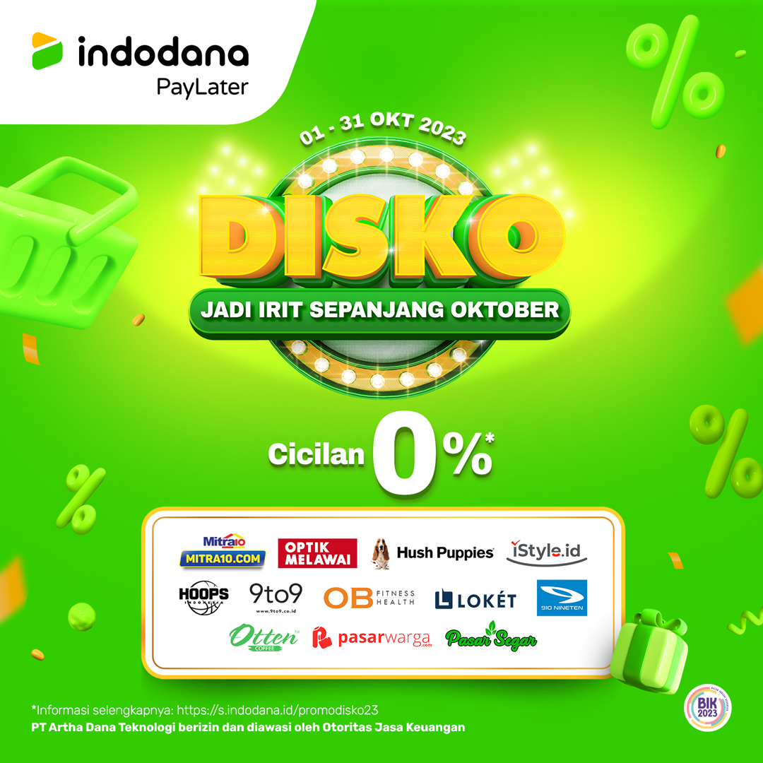 Promo Indodana Is Here!

DISKO cicilan 
s.indodana.id/promodisko23 (1-31 Okt 2023)

DISKO cashback 
s.indodana.id/diskocashback23 (1-31 Okt 2023)

#Indodana #IndodanaPayLater #PromoIndodana
