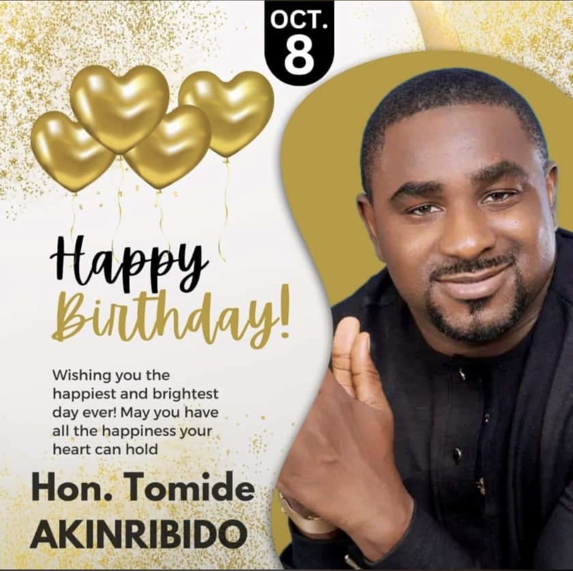 Happy Birthday to Hon @MrTomide 
We wish you a great and prosperous year ahead. 
Congratulations 🎉