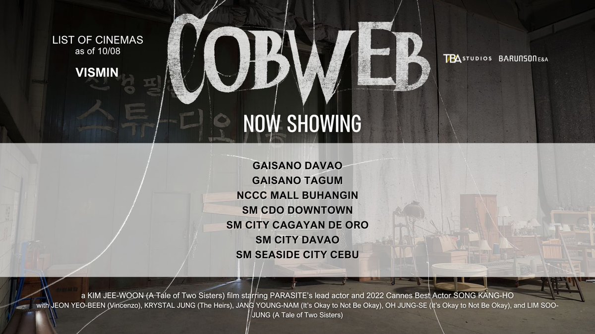 TBAStudiosPH's tweet photo. Updated cinema list for COBWEB as of 10/08‼️
#Cobweb #BestSeenInCinemas #CobwebPH https://t.co/ljXJw0i1e6
