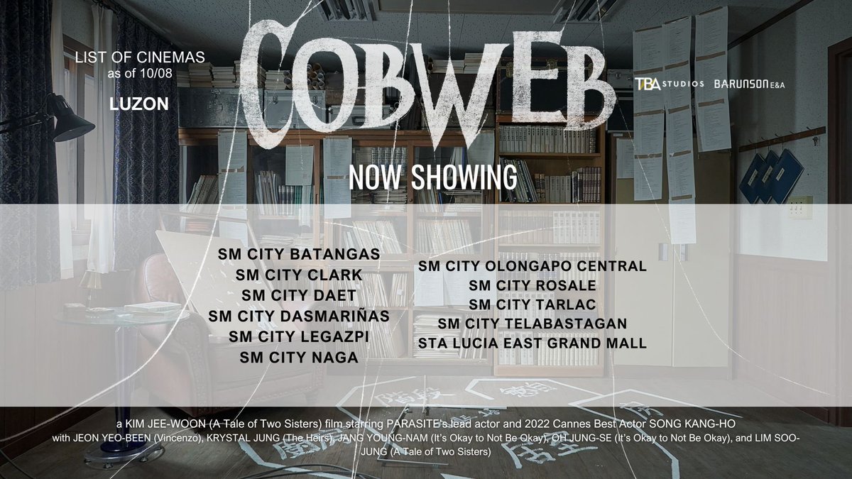TBAStudiosPH's tweet photo. Updated cinema list for COBWEB as of 10/08‼️
#Cobweb #BestSeenInCinemas #CobwebPH https://t.co/ljXJw0i1e6