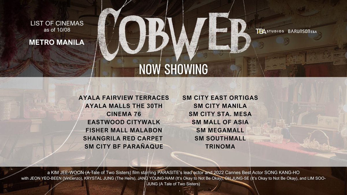 TBAStudiosPH's tweet photo. Updated cinema list for COBWEB as of 10/08‼️
#Cobweb #BestSeenInCinemas #CobwebPH https://t.co/ljXJw0i1e6