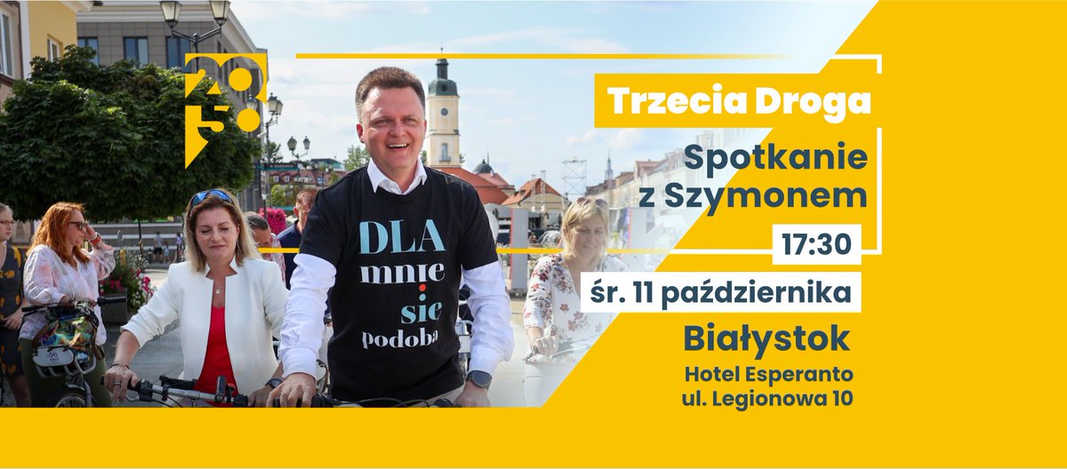 .@szymon_holownia zaprasza na spotkanie 
w środę 11 października o 17.30 do Białegostoku,Hotel Esperanto, ul.Legionowa 10. Przyjdź, zadaj pytanie @szymon_holownia 💛Zapraszamy🤗 @PL_2050  @PL2050Podlaskie #TrzeciaDroga