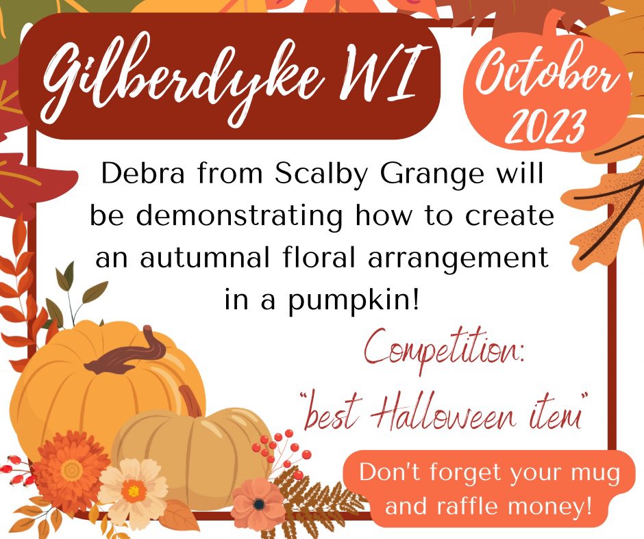 Join us this Tuesday (10th October) for a seasonal meeting with Deb from Scalby Grange Pick Your Own to learn how to create an autumnal floral arrangement in a pumpkin! 🎃🍁🍂🍄 

7:30pm, Gilberdyke Methodist Church hall