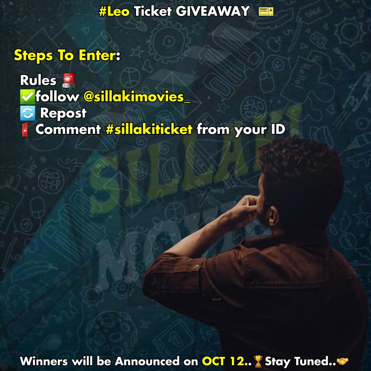 sillakimovies's tweet photo. #Leo Ticket GIVEAWAY 🎫 

Steps To Enter:
Rules 🚨
✅️ follow @sillakimovies_ 
🔁 Repost
🧧Comment #SillakiTicket From Your ID

Winners Will Be Announced On Oct 12..🏆stay tuned..🤝

#ThalapathyVijay | #LokeshKanagaraj https://t.co/Mls9drDjhm