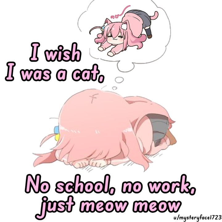 CreamIce_Cone's tweet photo. I wish I was a cat

#BocchiTheRock #ぼっち・ざ・ろっく #後藤ひとり #Bocchi #HitoriGotou https://t.co/F5zRbHiGx4