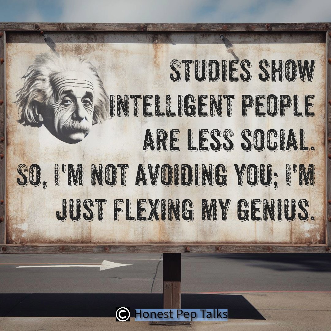 HonestPepTalks's tweet photo. Yes, highly intelligent. 📷
📷Follow for more 📷📷
#honestpeptalks #peptalk #PepTalks #lifelessons #life #lifequotes #realitycheck #motivationalspeech #motivationalquote #demotivational #demotivated #inspiration #lifechoices #introvertlife #introverts  #Smart #intelligent https://t.co/kY4fn1bUYL