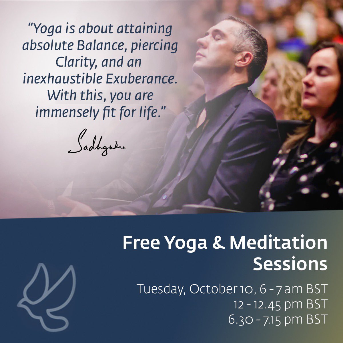 IshaEurope's tweet photo. Join a free yoga session on 10th Oct at https://t.co/xDlBsMWFow
If you are an early bird, join the morning session at 6am BST, prefer a yoga lunch break, join at noon or enjoy a 6:30pm session. 
Excited to share these simple tools of wellbeing, no prior experience required. https://t.co/vGSezXQEQ0