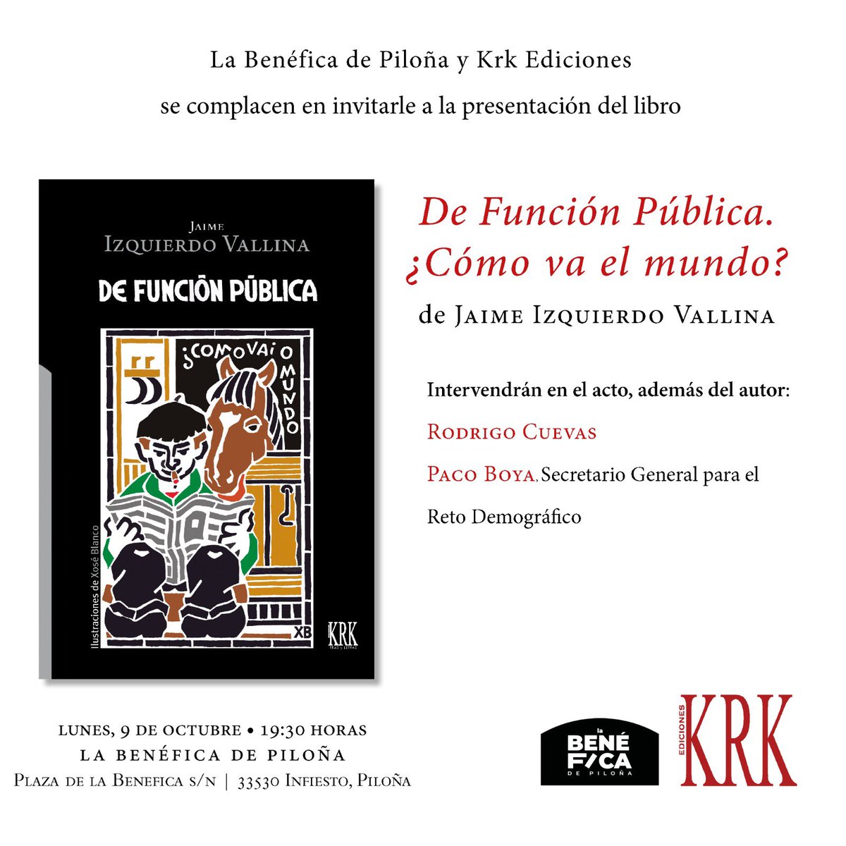 KRKEdiciones's tweet image. Mañana a las 19:30 h. en la Benéfica de Piloña, Jaime Izquierdo presenta su nuevo libro, «De función pública». Le acompañarán Rodrigo Cuevas y Paco Boya.