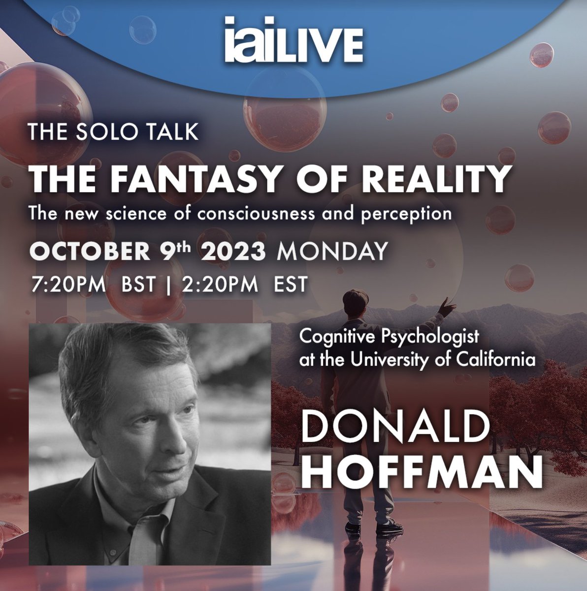 TOMORROW | Join Donald Hoffman (@donalddhoffman) and delve deeply into his exciting new work on consciousness, perception and reality as part of the @IAI_TV Live October event program. 🎟️ Use discount code CLOSEROCT50 for 50% off below: iai.tv/live/'
