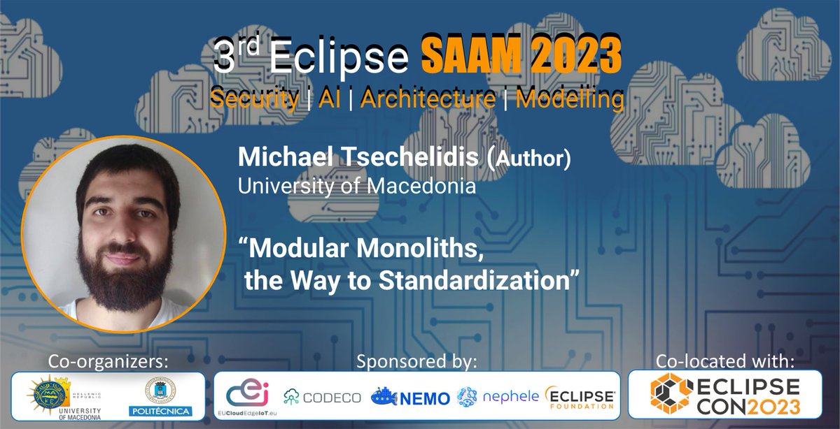 ResearchEclipse's tweet image. Michael Tsechelidis will present “Modular Monoliths, the Way to Standardization”. Join us for #eSAAM 2023, Oct. 17 to learn more! hubs.la/Q021ssC00  @eclipsecon