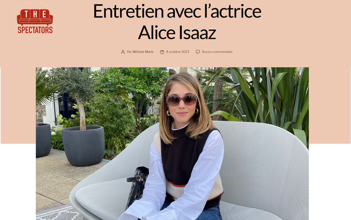 Magnifique @thespectators_ ! 
A la rencontre de #AliceIsaaz jurée à @DinardFilm 

thespectators.fr/2023/10/08/ent…
