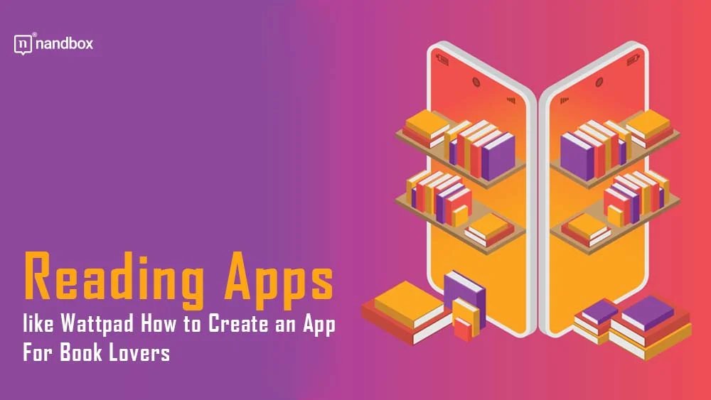 Reading Apps like Wattpad: How to Create an App For Book Lovers
nandbox.com/reading-apps-l…
#readingapp #wattpad #booklover #mobileapp #blog #SaaS #software #nocode #native #nandbox #AppBuilder