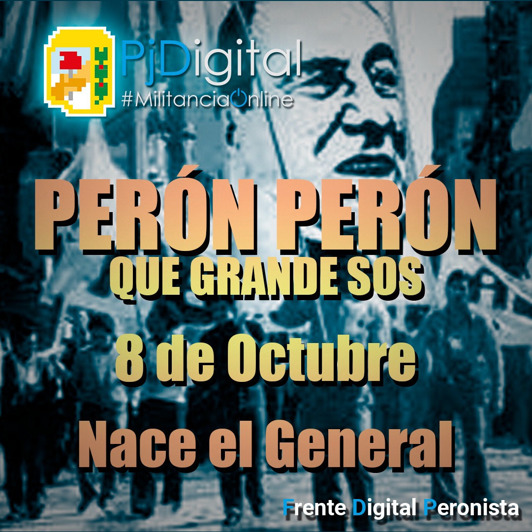 “Yo llevo en mis oídos la más maravillosa música, que, para mí, es la palabra del pueblo argentino”
#PeronCumple