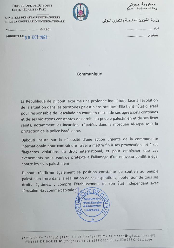 Communiqué La République de Djibouti exprime une profonde inquiétude face à l'évolution de la situation dans les territoires palestiniens occupés. Elle tient l'État d'Israël pour responsable de l'escalade en cours en raison de ses agressions continues et de ses violations…