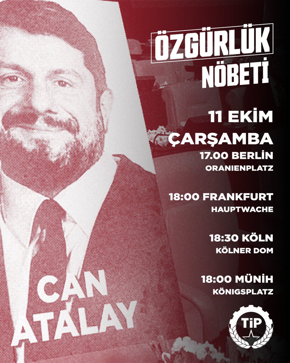 Almanya’dan özgürlük için sesleniyoruz: 

Can Atalay’a Özgürlük! 

🗓️ 11 Ekim Çarşamba 
📍 Berlin Oranienplatz 17.00 
📍 Frankfurt Hauptwache 18.00 
📍 Köln Kölner Dom 18.30
📍 München Königsplatz 18.00