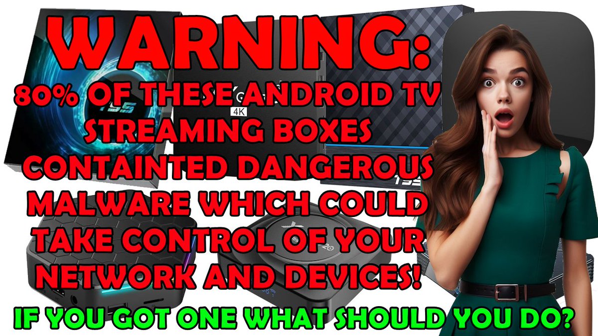 cwtek's tweet photo. WARNING: 80 Percent Of These Android TV Streaming Boxes Contain Dangerous Malware!

Check to See If You Are Affected and What Can You Do!

https://t.co/8VeqadlqGV

#streaming #t95 #androidtvboxes #streamingbox https://t.co/kBQny42U3m