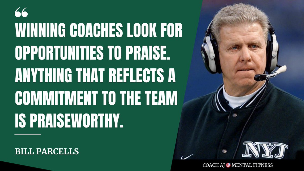 'Winning coaches look for opportunities to praise. Anything that reflects a commitment to the team is praiseworthy.' - Bill Parcells