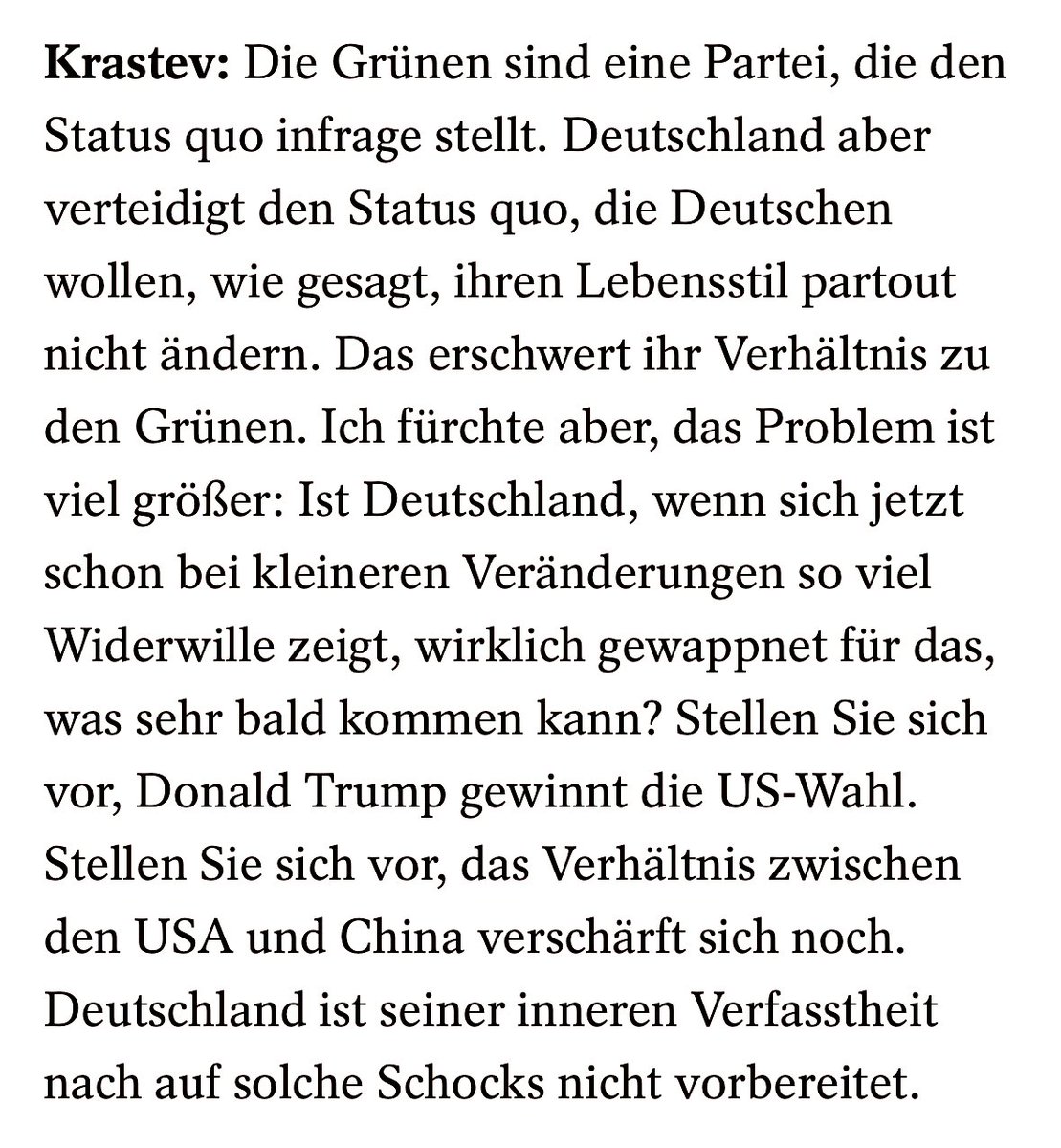 Warum erfahren insbesondere @Die_Gruenen politisch so viel Ablehnung? Auch interessant im Kontext Landtagswahlen. (Unser @derspiegel-Gespräch mit Habeck & Krastev über Spaltung der Gesellschaft, #Klimakrise und den Aufstieg der Rechten in voller Länge: spiegel.de/politik/robert…)