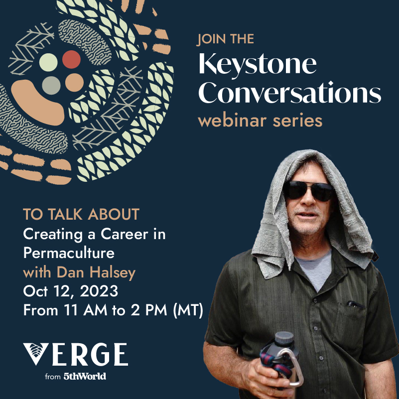 Join Dan Halsey and @VergePermaculture on October 12th for the Keystone Conversations - a live online event with audience Q&amp;A. Dan will be talking about Creating a Career in #Permaculture. vergepermaculture.ca/keystone-conve…