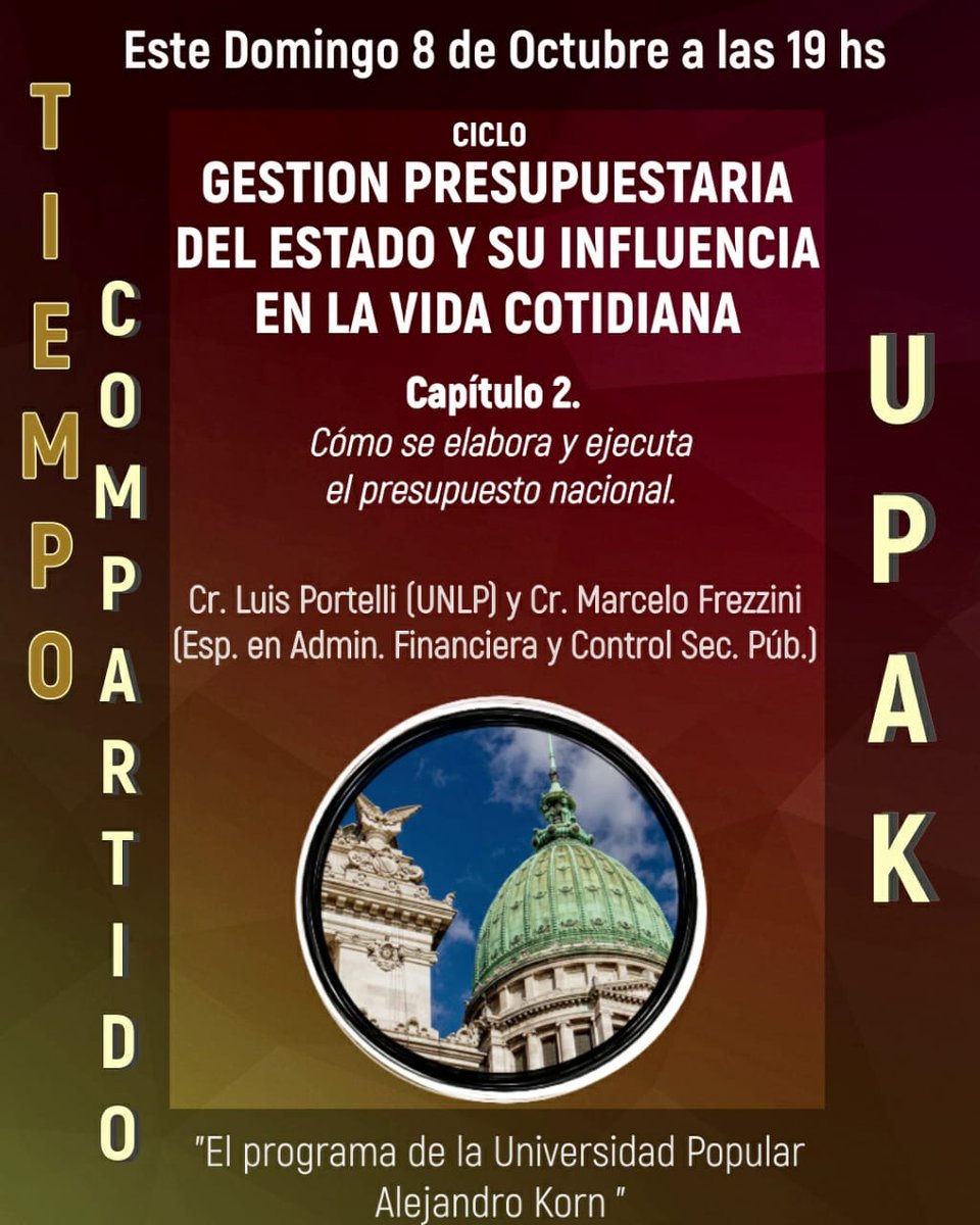 UpakTiempoComp's tweet photo. #hoyalaire 
x @radioulaplata
CICLO
GESTION PRESUPUESTARIA DEL ESTADO Y SU INFLUENCIA EN LA VIDA COTIDIANA
Cap.2 Cómo se elabora y ejecuta el presupuesto nacional
Cr. Luis Portelli (UNLP)
Cr. Marcelo Frezzini (Esp. en Admin. Financiera y Control Sec. Púb.)
https://t.co/qtRS8m6Pxr https://t.co/hpznQSVDKO