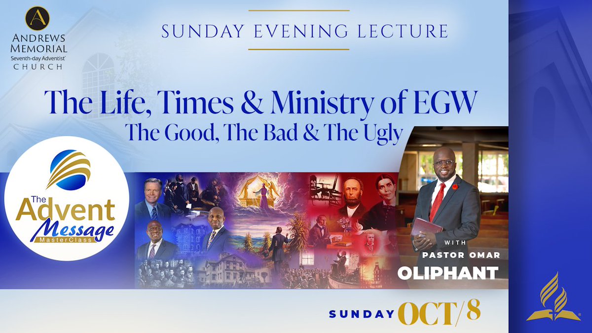 Andrews_SDA's tweet photo. Join us this evening at 7 p.m. in Sanctuary or online for our Sunday Evening Lecture in 𝐓𝐡𝐞 𝐀𝐝𝐯𝐞𝐧𝐭 𝐌𝐞𝐬𝐬𝐚𝐠𝐞 MasterClass series.
Topic: "Life, Times &amp; Ministry of EGW: The Good, Bad &amp; Ugly"
A blessing awaits 🙏🏾👇🏾
https://t.co/gKlqJuRPAk
#adventmessage #masterclass https://t.co/4QMBhoWYfL