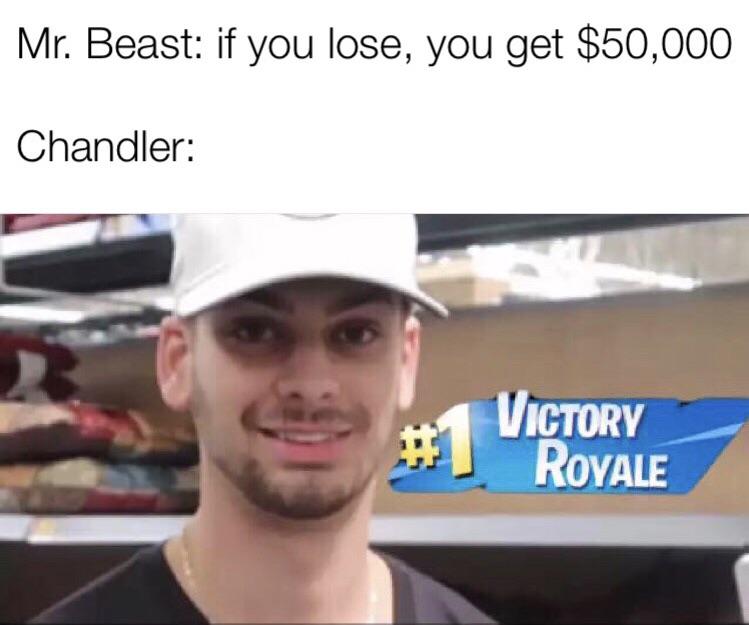 RerirHerlaSigi's tweet photo. @MrBeast I miss Chandler competing challenges https://t.co/6CVp7ULViY