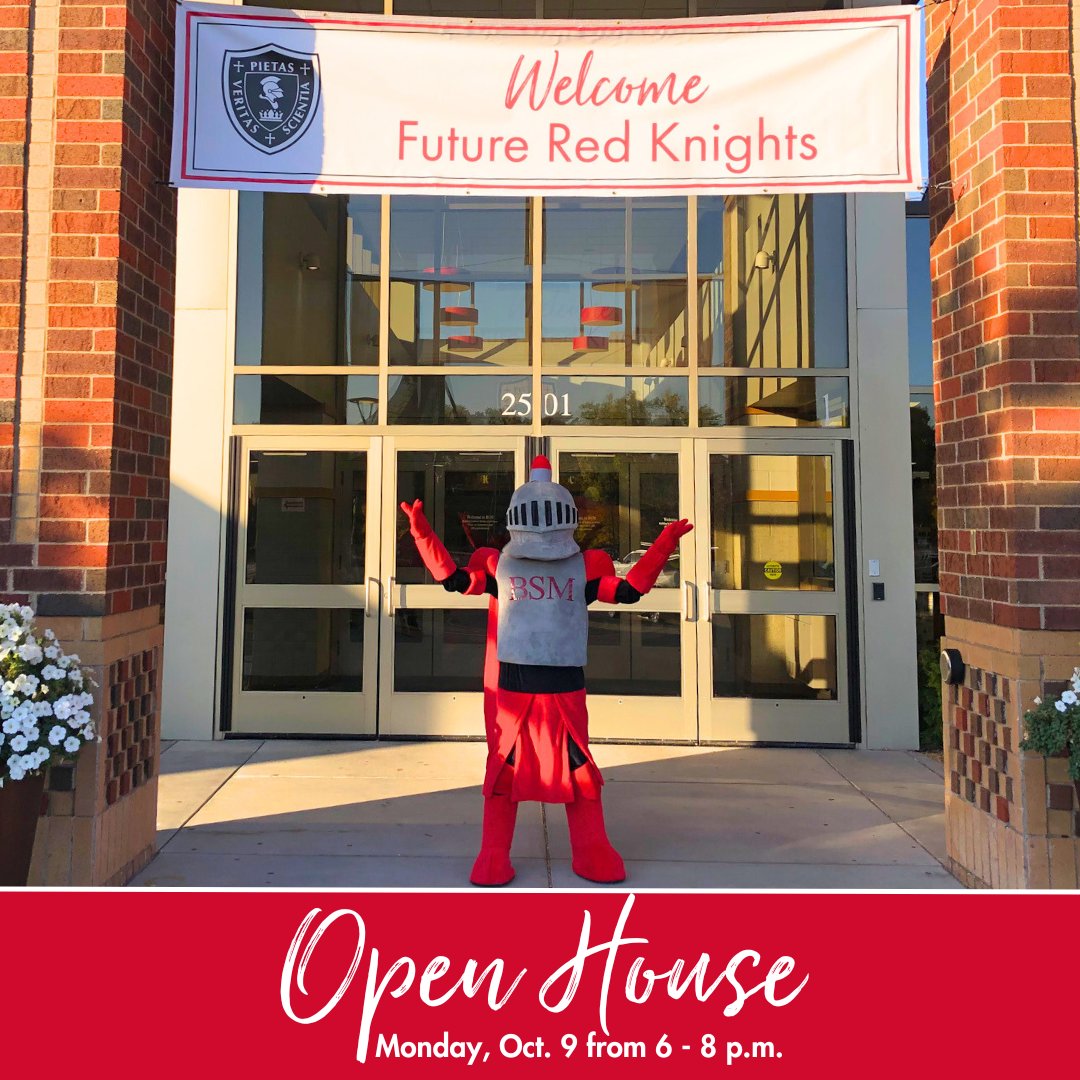 We hope to see you on Monday, Oct. 9 from 6-8 p.m. at our Open House! This event is a great way to learn about our Red Knight community &amp; get a firsthand look at the BSM experience. While registration is encouraged, walk-ins are welcome. RSVP at bsmschool.org/oct-oh!