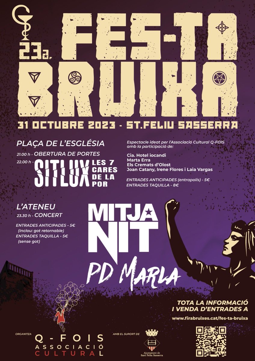 23a FES-TA BRUIXA💜🌙

El dia 31 d'octubre, a Sant Feliu Sasserra!

🎭A la Plaça de l’Església, un espectacle de creació pròpia: SITLUX, les 7 cares de la por.
🎶I a l’Ateneu, concert amb @lamitjanit i @pdmarla 

🎟 Entrades anticipades disponibles la web

#festabruixa2023